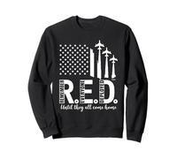 Remember Everyone Deployed R.E.D. Until They All Come Home Sweatshirt