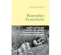 Remember Fessenheim: Enquête intime sur Françoise d'Eaubonne, pionnière éco-féministe et impossible grand-mère