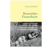 Remember Fessenheim - Enquête Intime Sur Françoise D'eaubonne, Pionnière Écoféministe Et Impossible Grand-Mère