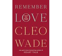Remember Love: Words for Tender Times