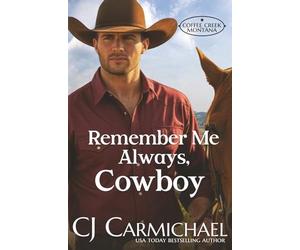 Remember Me Always, Cowboy