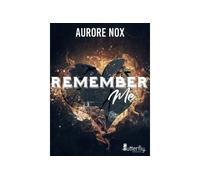 Remember me - Aurore Nox - Butterfly Eds - broché - Roman
