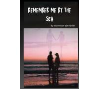 Remember Me by the Sea