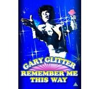 Remember Me This Way Gary Glitter DVD G