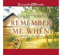 Remember Me When : A Woman Novel (The Women of Hope Series) [Import]