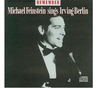 Remember: Michael Feinstein Sings Irving Berlin by Michael Feinstein (1990-08-02)