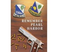 Remember Pearl Harbor