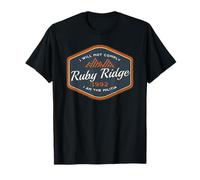 Remember Ruby Ridge 1992 I Will Not Complily 2nd Amendment T-Shirt