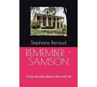 REMEMBER - SAMSON: 2 Gay Novels about USA and UK