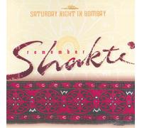 Remember Shakti - Saturday Night In Bombay