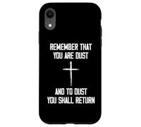 Remember That You are Dust and to Dust You Shall Return Coque pour iPhone XR