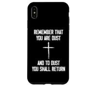Remember That You are Dust and to Dust You Shall Return Coque pour iPhone XS Max