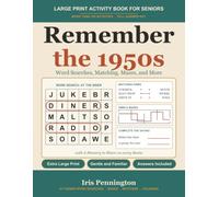 Remember the 1950s: Large Print Activity Book for Seniors: Word Searches, Matching, Mazes, and More