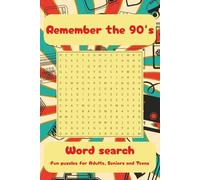 Remember The 90s Word Search Puzzle Book: Word searches with easy to read print about the 1990's, Retro, Nostalgia and More | 6x9 inches, 110 pages | ... Gift for Vacations, Holidays, free time