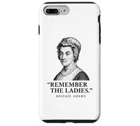 Remember The Ladies Citation Abigail Adams Coque pour iPhone 7 Plus/8 Plus