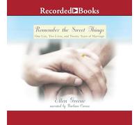 Remember The Sweet Things: One List, Two Lives, and Twenty Years of Marriage