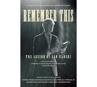Remember This: The Lesson of Jan Karski