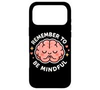 « Remember to Be Mindful » - Thème Mignon et sain du Cerveau Coque pour iPhone 17 Pro Max