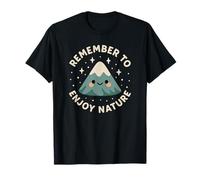 « Remember to Enjoy Nature » Mignon drôle Montagne T-Shirt