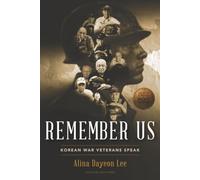 Remember Us: Korean War Veterans Speak