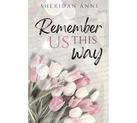 Remember Us This Way