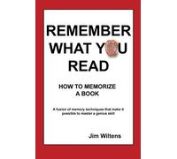 Remember What You Read: How to Memorize a Book