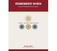 Remember When: A Large-Print Nostalgia Word Search Collection for Seniors - 40 Puzzles from the 1950s, 1960s, 1970s and 1980s