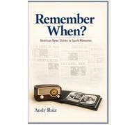 Remember When?: American News Stories to Spark Memories
