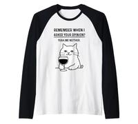 Remember When I Asked Your Opinion Funny Cat Manche Raglan