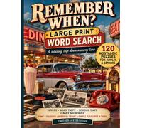 Remember When?: Large Print Word Search: 120 Nostalgic Puzzles