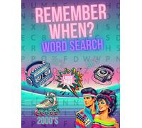 Remember When Word Search: Nostalgic Decades takes you back to 80's, 90's & 2000's