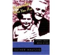 Remember Who You Are Esther Rudomin Hautzig (Auteur)
