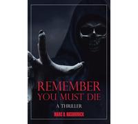 Remember You Must Die