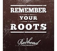Remember Your Roots
