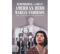 Remembering A Great American Hero Marian Anderson