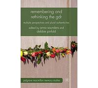 Remembering And Rethinking The Gdr