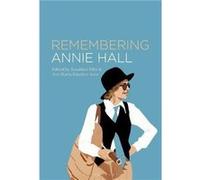 Remembering Annie Hall Remembering Annie Hall (Auteur)