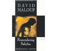 Remembering Babylon, Vintage International Series David Malouf (Auteur)