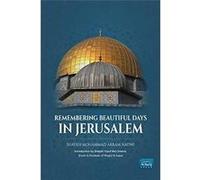 Remembering Beautiful Days in Jerusalem - Dr. Mohammad Akram Nadwi - Al Buruj Press - Livre en Anglais Dr. Mohammad Akram NadwiDr. Mohammad Akram Nadwi (Auteur)