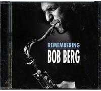 Remembering Bob Berg