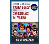 Remembering Cagney and Lacey with Sharon Gless and Tyne Daly