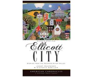 Remembering Ellicott City