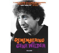 REMEMBERING GENE WILDER