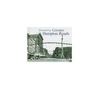 Remembering Greater Hampton Roads