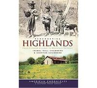 Remembering Highlands, American Chronicles Isabel Hall Chambers, Overton Chambers (Auteur)