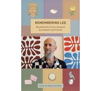 Remembering Lee: Recollections of Lee Lozowick from Students and Friends