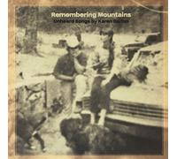 Remembering Mountains: Unheard Songs Of K.Dalton