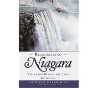 REMEMBERING NIAGARA, American Chronicles Robert Kostoff (Auteur)
