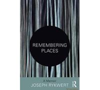Remembering Places: A Memoir
