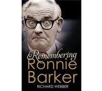 Remembering Ronnie Barker by Richard Webber Paperback Book Richard Webber (Auteur)